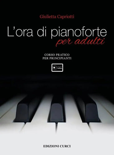 CAPRIOTTI - L'Ora di Pianoforte per Adulti