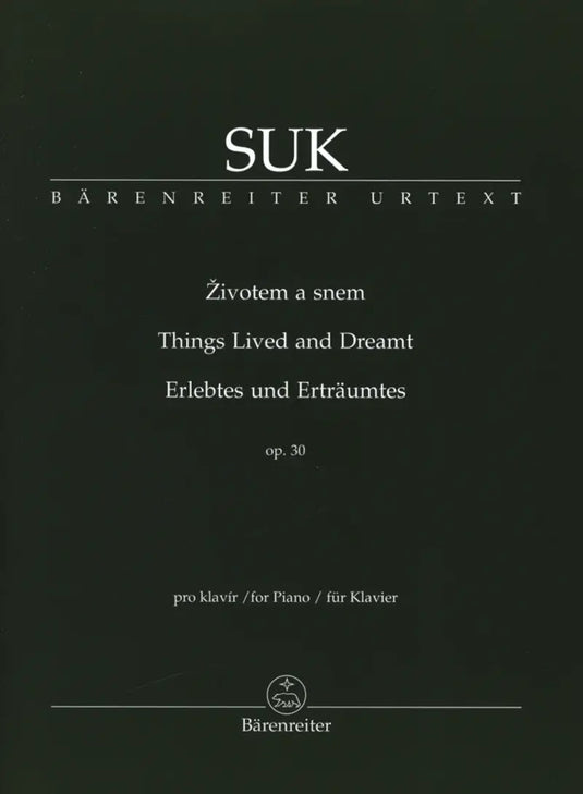 SUK - Things Lived and Dreamt, Op. 30