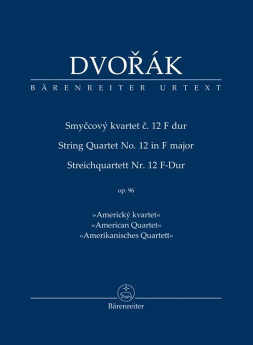 DVORÁK - String Quartet no. 12 in F major op. 96 