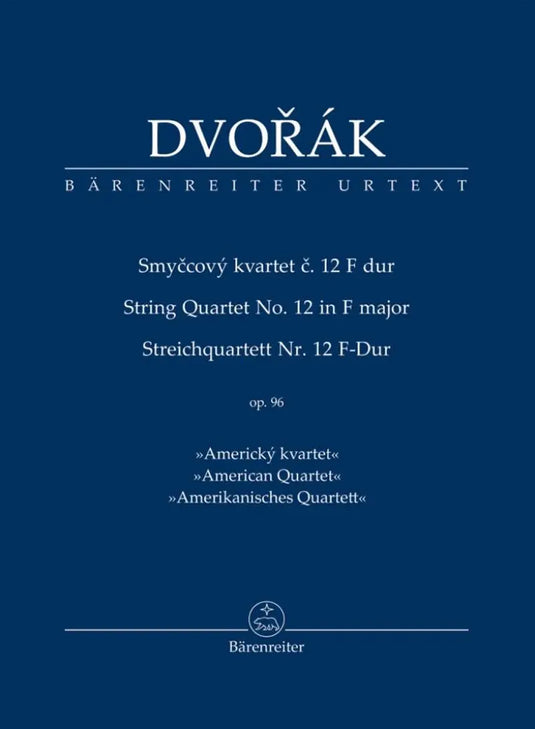 DVORÁK - String Quartet no. 12 in F major op. 96 