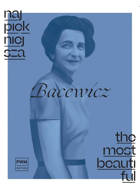 BACEWICZ - The Most Beautiful for Violin and Piano