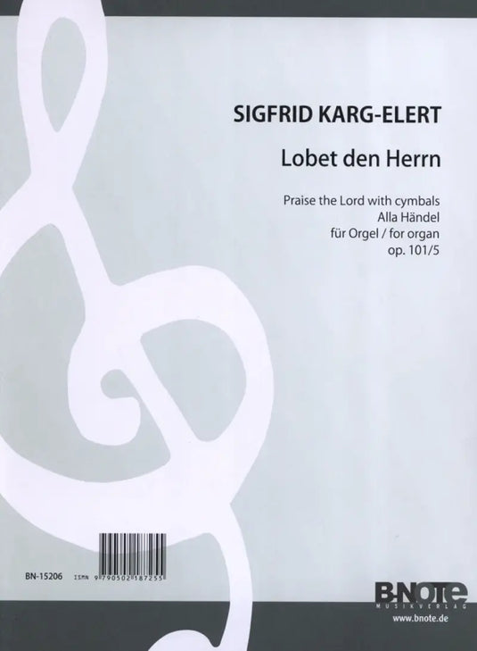 KARG-ELERT - Praise the Lord with cymbals op. 101/5