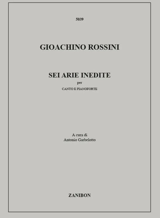 ROSSINI - Sei Arie Inedite