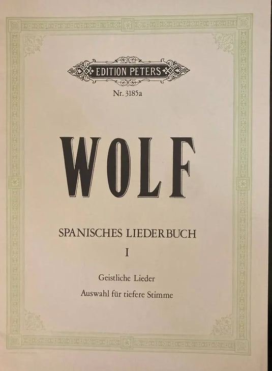 WOLF - Spanisches Liederbuch 1: Geistliche Lieder  - Tiefere Stimme