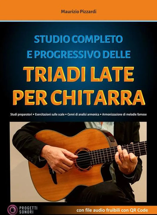 PIZZARDI - Studio Completo e Progressivo delle Triadi Late Per Chitarra