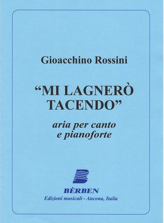 ROSSINI - Mi Lagnerò Tacendo