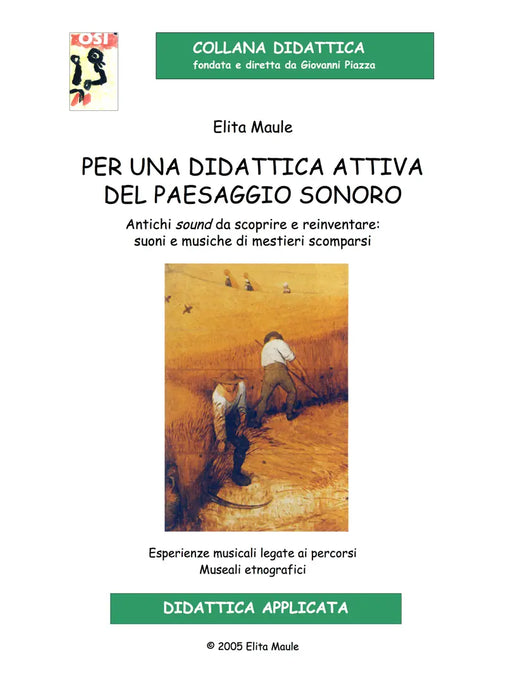 COLLANA DIDATTICA OSI - MAULE - Per una Didattica Attiva del Paesaggio Sonoro