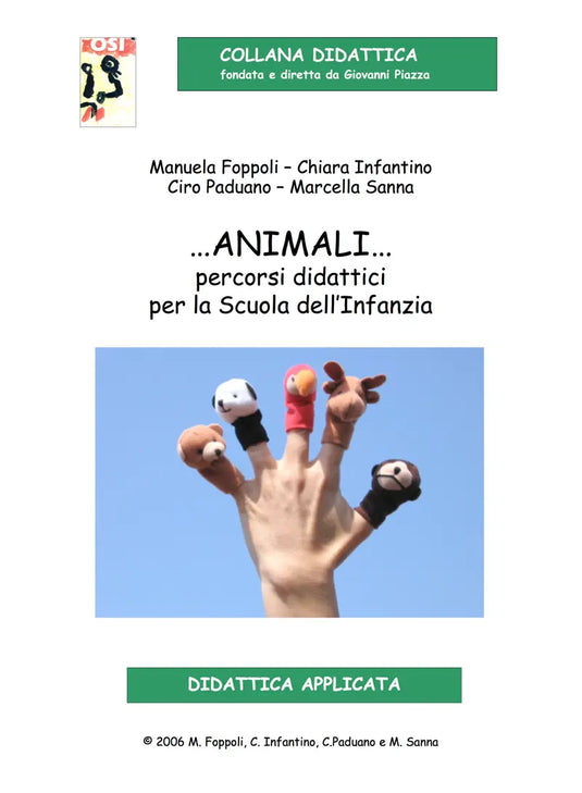 COLLANA DIDATTICA OSI - AA.VV. - ...Animali...