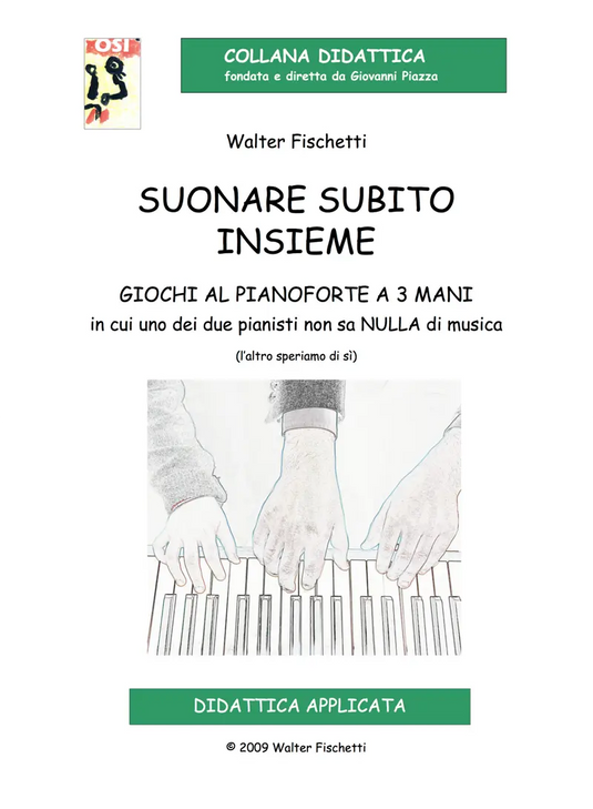 COLLANA DIDATTICA OSI - FISCHETTI - Suonare Subito Insieme