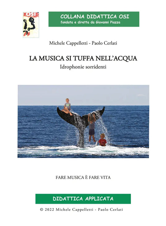 COLLANA DIDATTICA OSI - CAPPELLETTI/CERLATI - La Musica Si Tuffa nell’Acqua