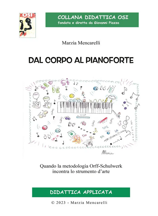 COLLANA DIDATTICA OSI - MENCARELLI - Dal Corpo Al Pianoforte