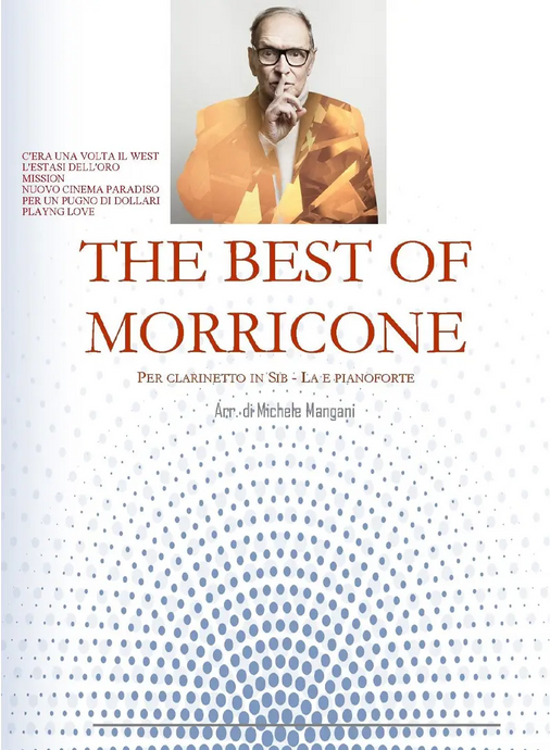 ENNIO MORRICONE - The Best Of Morricone Per Clarinetto