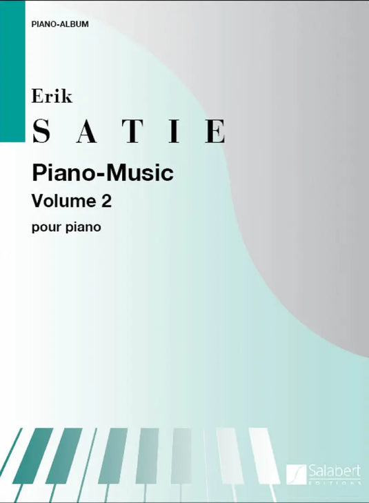 SATIE - Piano Music Vol 2