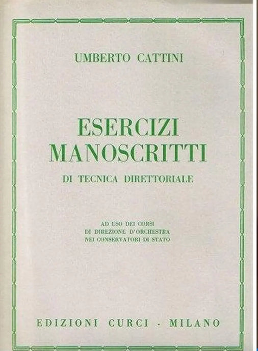 CATTINI - Esercizi manoscritti di tecnica direttoriale
