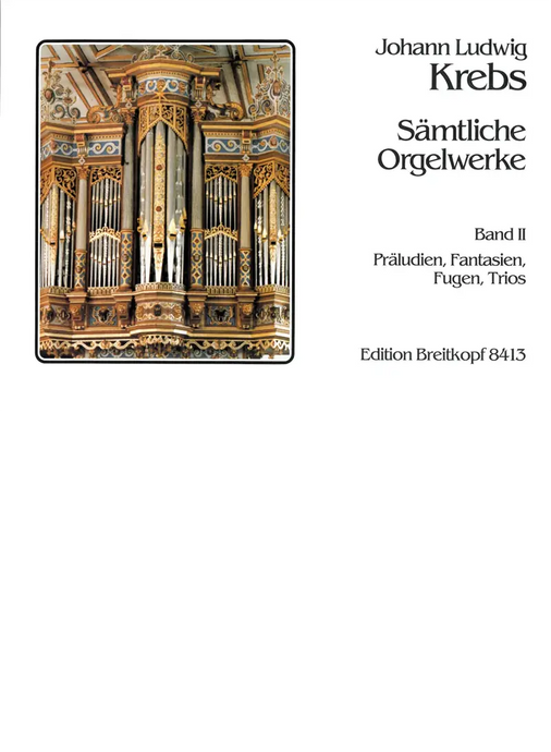 KREBS - Complete Organ Works - Volume 2 (Preludes, Fantasias, Fugues, Trios)