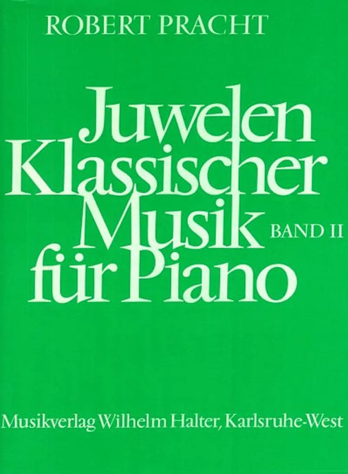 PRACHT - Juwelen Klassischer Musik Fur Piano Band 2