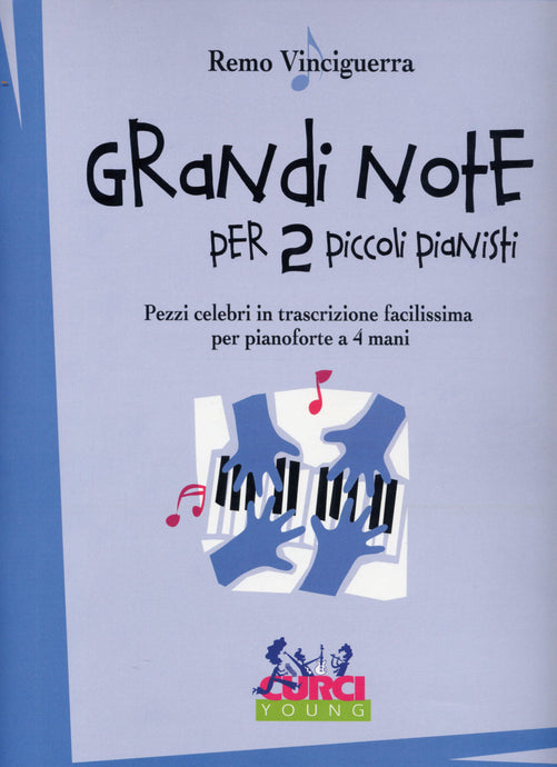 VINCIGUERRA - Grandi Note Per Due Piccoli Pianisti