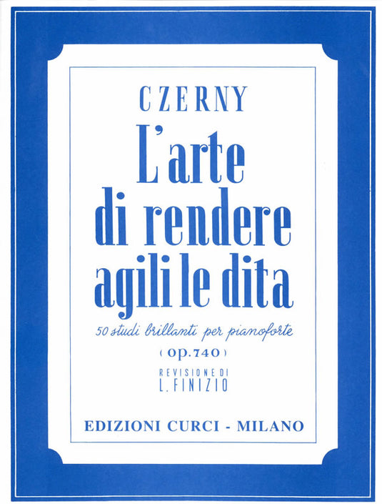 CZERNY - L'Arte di Rendere Agili Le Dita - 50 Studi Brilanti per Pianoforte op.740