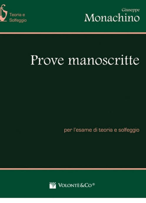 MONACHINO - PROVE MANOSCRITTE PER L'ESAME DI TEORIA E SOLFEGGIO