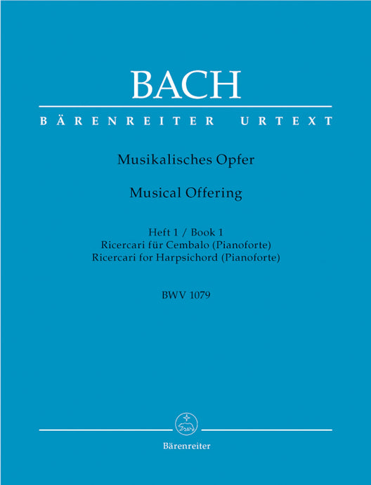 BACH - MUSICAL OFFERING - Musikalisches Opfer - BOOK 1