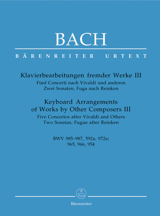 BACH - KEYBOARD ARRANGEMENTS OF WORK BY OTHER COMPOSERS 3 - BWV 985-987 - 592a - 972a