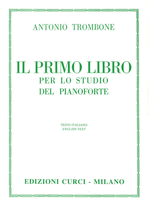 TROMBONE - IL PRIMO LIBRO PER LO STUDIO DEL PIANOFORTE