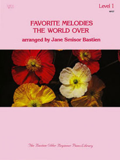 BASTIEN - FAVORITE MELODIES THE WORLD OVER 1