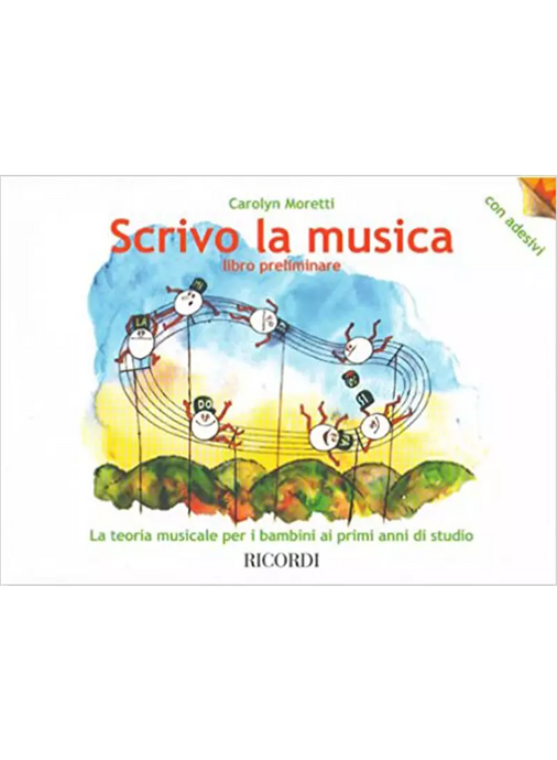MORETTI - SCRIVO LA MUSICA - LIBRO PRELIMINARE