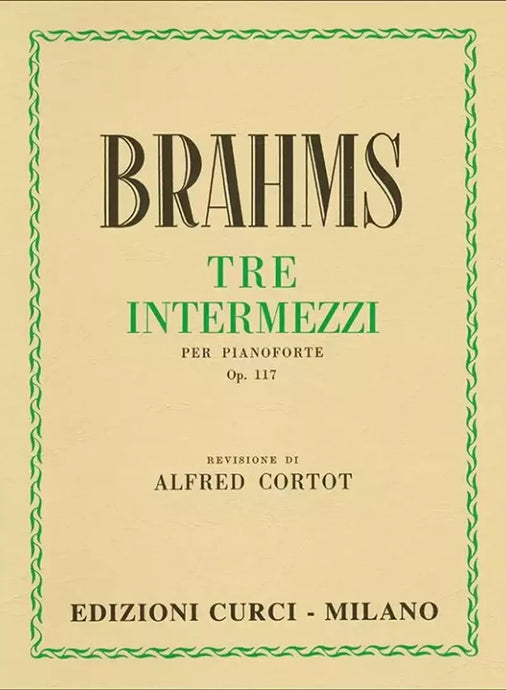 BRAHMS - 3 INTERMEZZI Op. 117