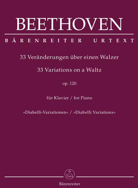 BEETHOVEN - 33 Variations on a Waltz for Piano op. 120 