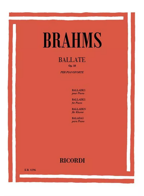 BRAHMS - 4 BALLATE OP. 10