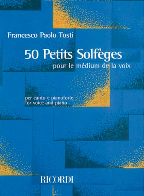 TOSTI - 50 PETITS SOLFEGES - pour le medium de la voix