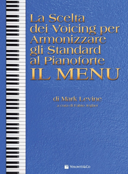 LEVINE - LA SCELTA DEI VOICING PER ARMONIZZARE GLI STANDARD AL PIANOFORTE