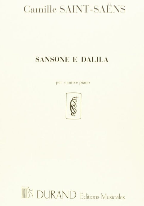 SAINT-SAENS - SANSONE E DALILA - DURAND