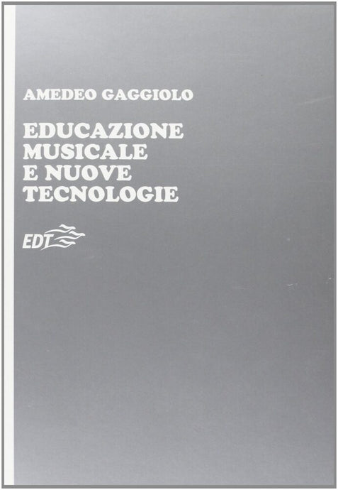 GAGGIOLO - EDUCAZIONE MUSICALE E NUOVE TECNOLOGIE