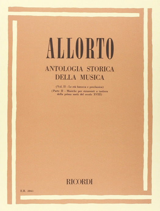ALLORTO - ANTOLOGIA STORICA DELLA MUSICA VOL. II - PARTE II
