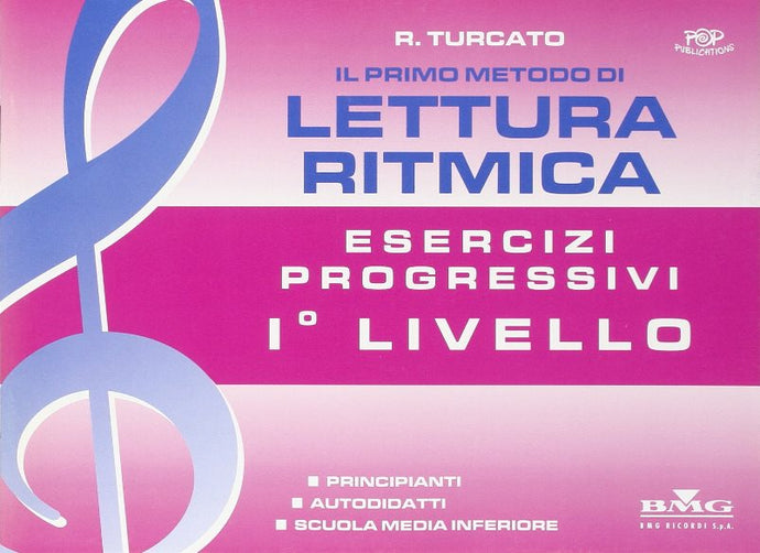 TURCATO - IL PRIMO METODO DI LETTURA RITMICA I° LIVELLO