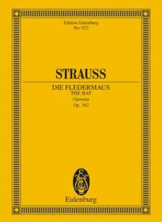 STRAUSS - Il Pipistrello (Die Fledermaus) Operetta Op.362 Partitura Eulenburg