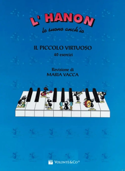 VACCA - L'HANON Lo Suono Anch'Io - IL PICCOLO VIRTUOSO