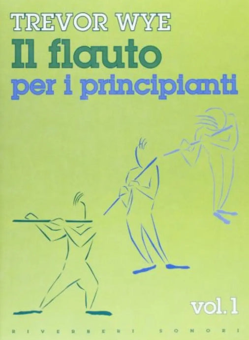 TREVOR WYE - Flauto Per Principianti Vol.1