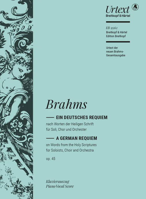 BRAHMS - Ein Deutsches Requiem op. 45