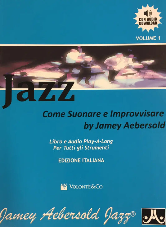 AEBERSOLD VOL. 1 - JAZZ  - COME SUONARE E IMPROVVISARE