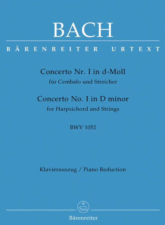 BACH - CONCERTO FOR HARPSICHORD AND STRINGS NO. 1 IN D MINOR BWV 1052