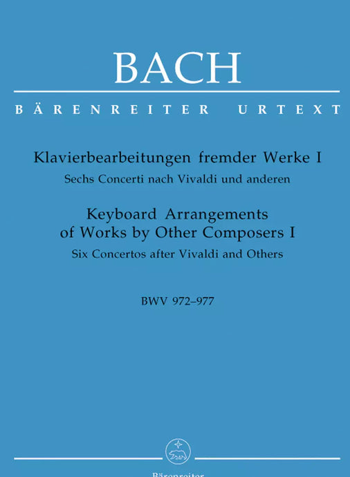BACH - KEYBOARD ARRANGEMENTS OF WORK BY OTHER COMPOSERS 1 - BWV 972 - 977