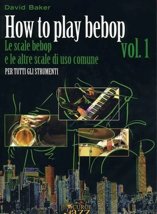 BAKER - HOW TO PLAY BEBOP vol. 1
