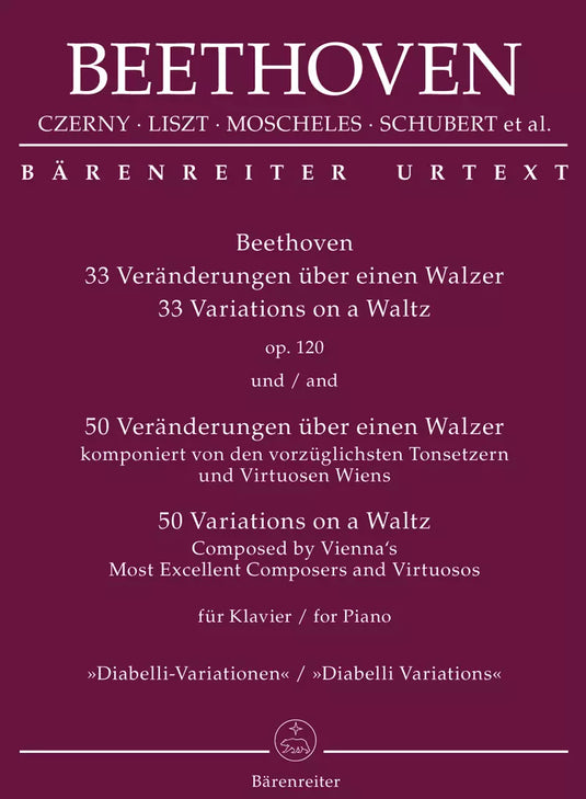 BEETHOVEN - 33 VARIATIONS On A Waltz Op. 120 / 50 VARIATIONS On A Waltz Composed By Vienna'S Most Excellent Composers And Virtuosos For Piano 