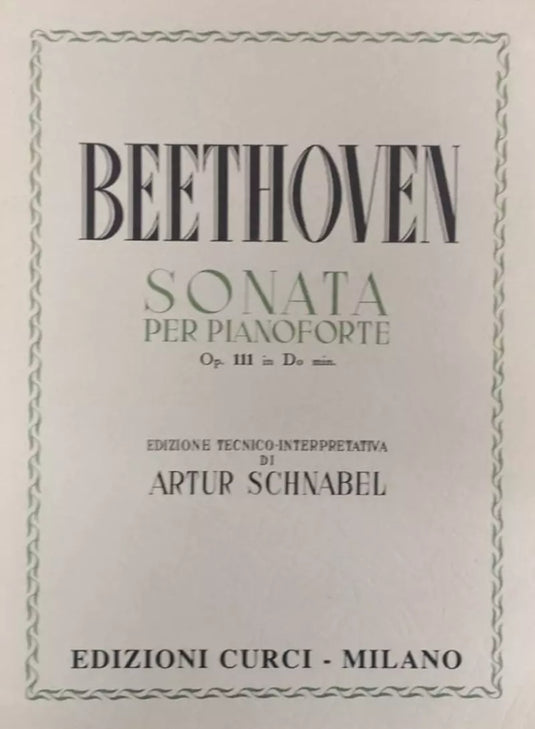 BEETHOVEN - SONATA PER PIANOFORTE IN DO MINORE OP.111
