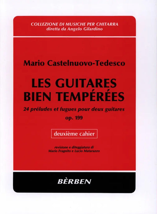 CASTELNUOVO-TEDESCO - LES GUITARES BIEN TEMPEREES op. 199