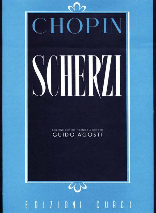 CHOPIN - Scherzi - Agosti