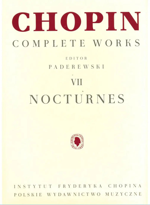 CHOPIN - Complete Works VII: Nocturnes (Paderewski)